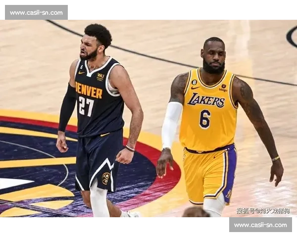 宿命再燃湖人对掘金西决巅峰对决冠军之路生死博弈星光碰撞与战术棋局全解析
